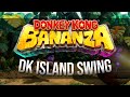 Donkey Kong Bananza DK Island Swing REMIX