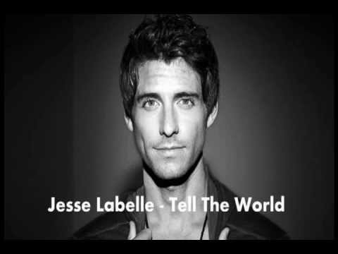 Jesse Labelle - Tell The World - 2012