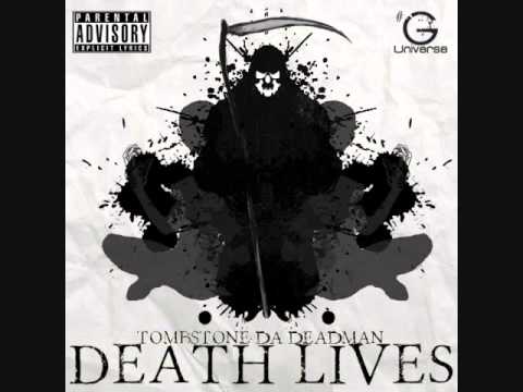 Tombstone Da Deadman - Death Lives