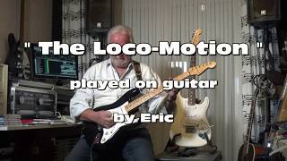 The Loco-Motion - Little Eva / Sylvie Vartan ( cover on guitar by Eric )