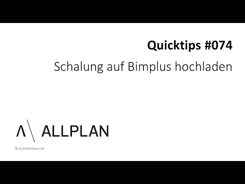 #074 ALLPLAN Quicktips "Schalung auf Bimplus hochladen"