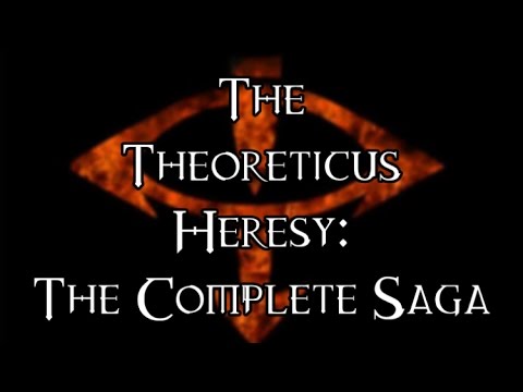 The Theoreticus Heresy - The Complete Saga