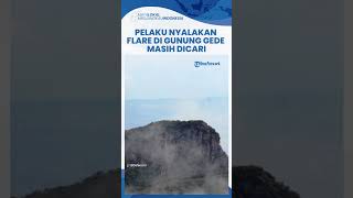 Oknum Pendaki Nyalakan Flare Hijau di Gunung Gede Pangrango, Humas TNGGP Cari Pelakunya