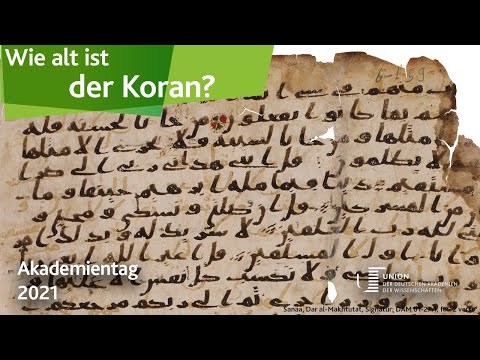 Wie alt ist der Koran? – Überlieferung und Dokumentation im Kontext