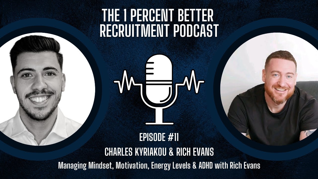 EP 11 - Managing Mindset, Motivation, Energy Levels & ADHD with Rich Evans