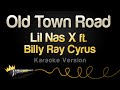 Lil Nas X ft. Billy Ray Cyrus - Old Town Road (Remix) (Karaoke Version)