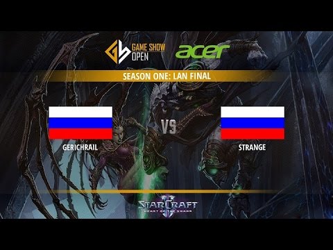 Strange vs GerichRail - Acer GS Open S1 Day 1 @Zerg