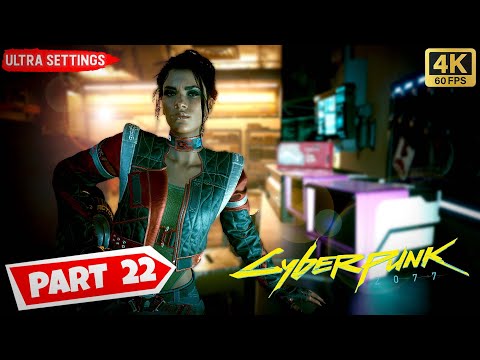 CYBERPUNK 2077 PC Gameplay Walkthrough Part 22  [4K 60FPS PC] No Commentary   [ 1.5 PATCH UPDATE ]