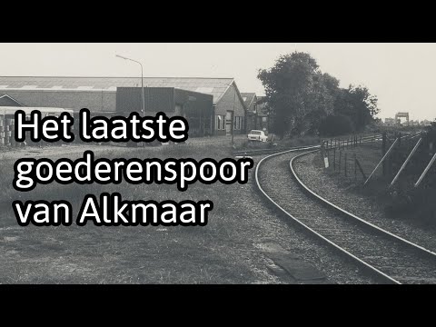 Het laatste goederenspoor van Alkmaar