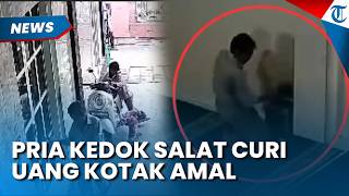 KEDOK SALAT, Pria Rampas Uang Kotak Amal Masjid di Koja, Wajah Pelaku Tak Dikenal Warga