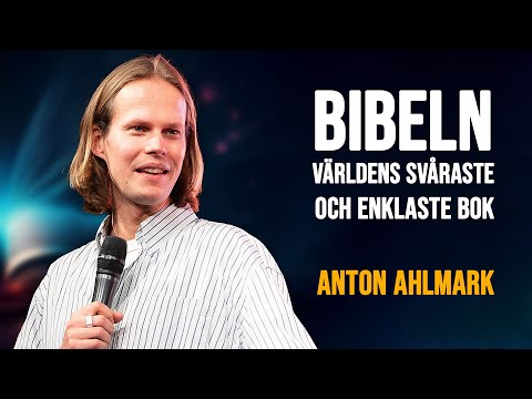Bibeln - världens svåraste och enklaste bok | Anton Ahlmark  (Filadelfia Onsdag)