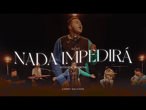 Lenny Salcedo - Nada Impedirá (Acoustic Live)