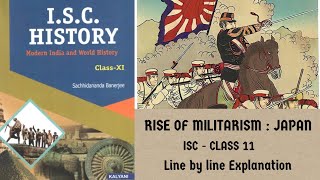 RISE OF MILITARISM : JAPAN - ISC CLASS 11 - DETAILED EXPLANATION (HUMANITIES)
