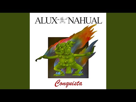 Conquista - Alux Nahual