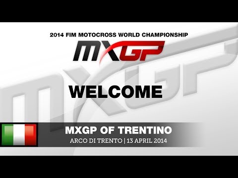 MXGP of Trentino 2014 Welcome to Arco di Trento - Motocross