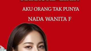 Download lagu COVER  KARAOKE  AKU ORANG TAK PUNYA  NADA  WANITA   F  20 Desember 2025 mp3