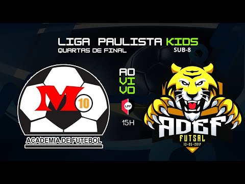 M10 x ADEF - QUARTAS DE FINAL DA COPA PAULISTA LPF KIDS - SUB 8