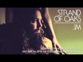 Strand of Oaks - "JM" (Official Audio) 
