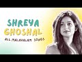 Shreya Ghoshal All Malayalam Songs In Random Order