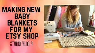 Making NEW Baby Blankets For My ETSY SHOP | Etsy Studio Vlog | Flannel and Minky Baby Blankets