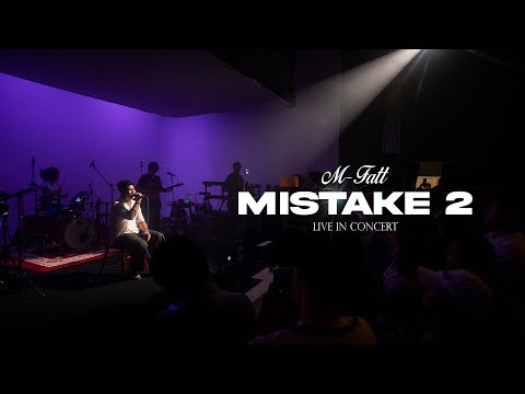 M-Fatt - Mistake 2 (Live In Concert, 2024)