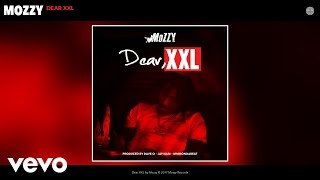 Mozzy - Dear XXL (Audio)