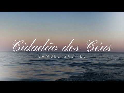 Hino 454 CCB Cidadão Dos Céus - Samuel Gabriel (Prod. Zaqueu Santana)
