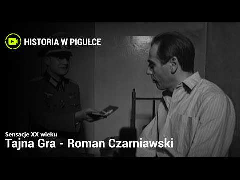 Sensacje XX Wieku  - Tajna Gra - Roman Czarniawski