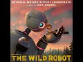 The Wild Robot 2024 Soundtrack Good To See A Friend Kris Bowers Original Motion Picture Score
