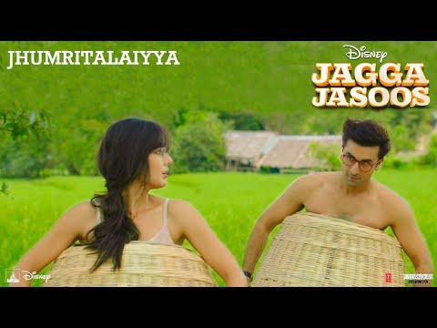 Jagga Jasoos :Jhumritalaiyya Song l Ranbir, Katrina | Pritam Arijit, Mohan | Neelesh