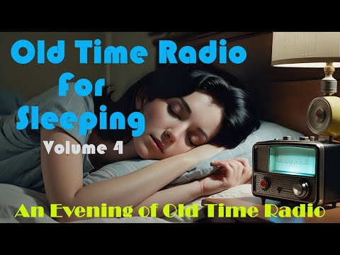 All Night Old Time Radio Shows | Old Time Radio For Sleeping Vol. 4 | Black Screen | 8 Hours!