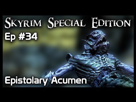 Skyrim (SE): #34 - Epistolary Acumen