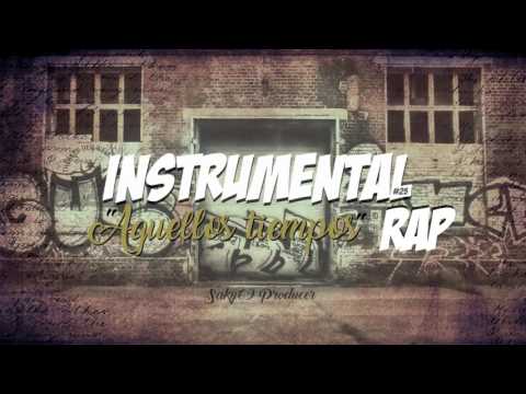 Instrumental #25 - Rap "Aquellos Tiempos" (Saky69 Prod.) Beat Rap 2019