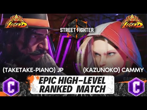 Street Fighter 6 -(Taketake-piano) Top 1 Legend JP vs (Kazunoko) Legend Cammy 🔥Epic high-Level match