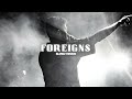 Foreigns - AP Dhillon (Slowed Reverb)