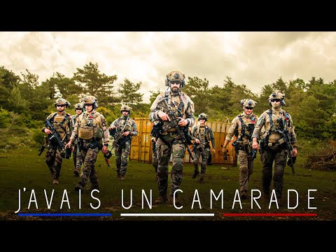 J'AVAIS UN CAMARADE - Chant Militaire (Légion Étrangère)