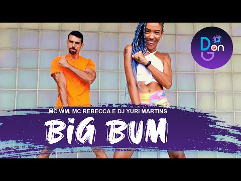 Big Bum - MC WM, MC Rebecca e DJ Yuri Martins | Coreografia | Danny & Grecco - Dance Generation