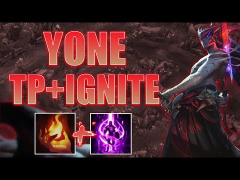 THE YONE TELEPORT + IGNITE STRAT IS ACTUALLY GOOD - League of Legends