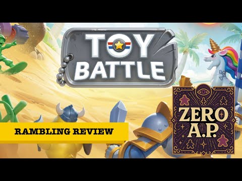 Zero A.P. TOY BATTLE - Rambling Review - GOTY?