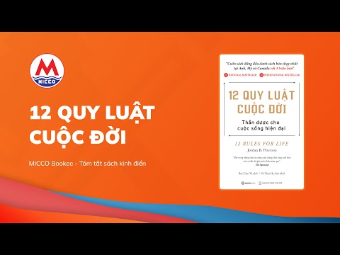 Tóm tắt sách “12 QUY LUẬT CUỘC ĐỜI” - Jordan Peterson | MICCO Bookee