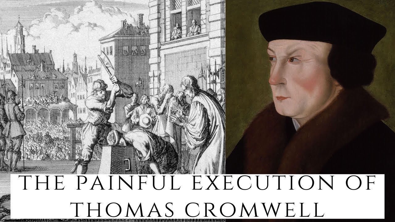 The PAINFUL Execution Of Thomas Cromwell