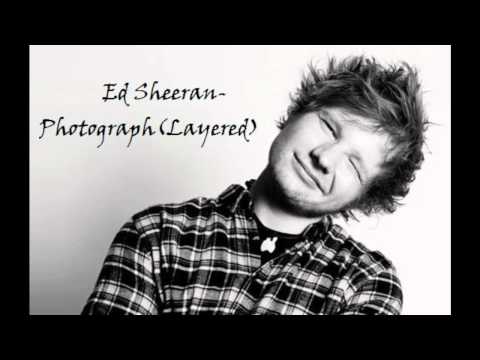 Ed Sheeran- Photograph(Layered).mp4