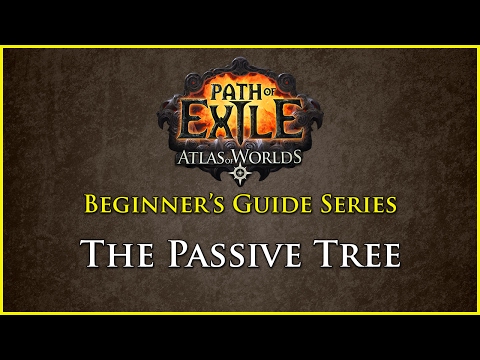 Path of Exile: Beginners Guide Series - Part 2 - The Passive Tree