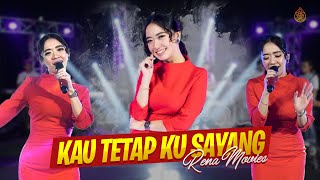 Download lagu RENA MOVIES - KAU TETAP KU SAYANG | SAMUDRA MUSIC mp3