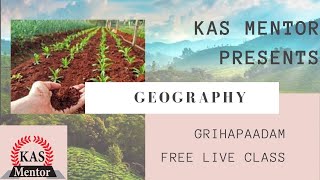 ഗൃഹപാഠം - Live | Geography | Seventeenth class on 9th July 2020 @ 6pm IST | KAS Mentor