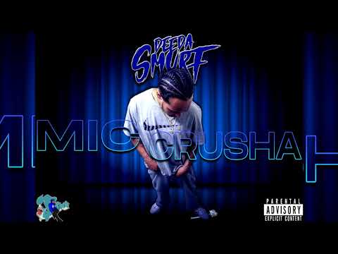 Deeda Smurf - Mic Crusha