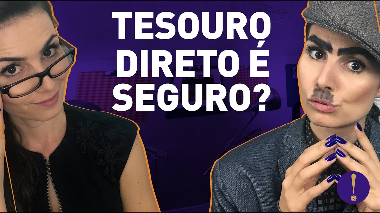 Tesouro Direto é SEGURO? | 5 motivos pra perder o medo de investir!