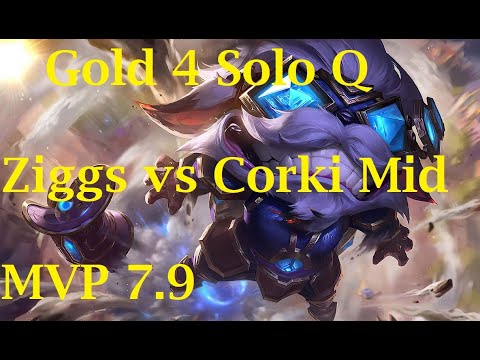 MVP 7.9 rating Ziggs Vs Corki mid Solo Q Gold 4