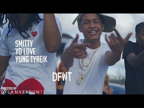 Smitty X Yo Love X Yung Tyreik - DFWT (Official Music Video) @dylanverduntv