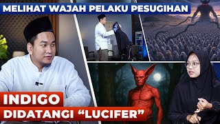 Download lagu INDIGO DIDATANGI 'LUCIFER' | MELIHAT WAJAH PARA PELAKU KESUGIHAN mp3